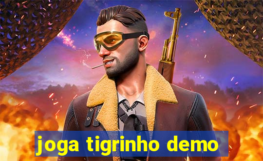 joga tigrinho demo